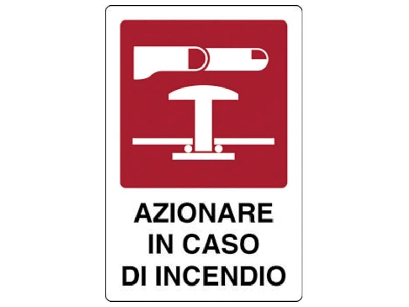 CARTELLO AZIONARE IN CASO INCENDIO ALL
